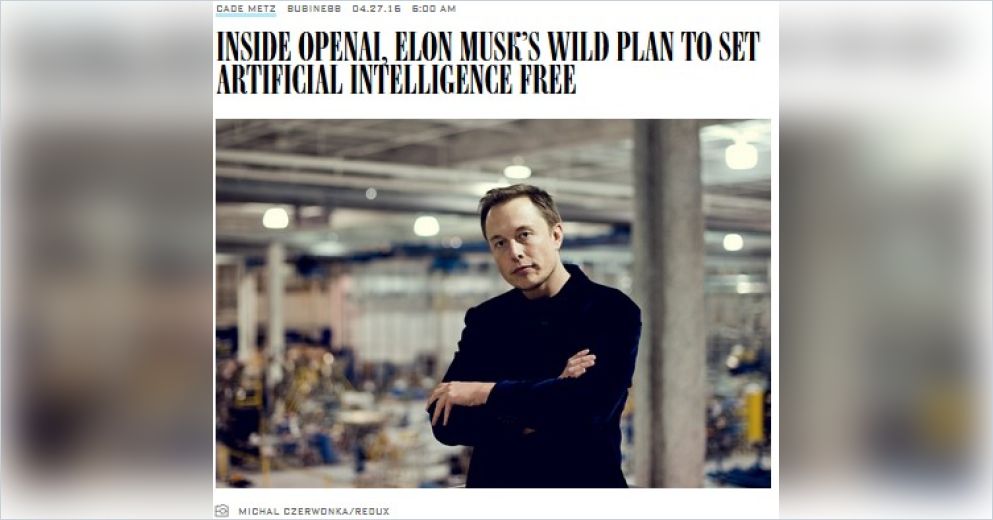 Inside Openai Elon Musk S Wild Plan To Set Artificial Intelligence