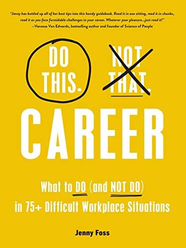 Do This, Not That: Career