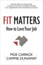 Fit Matters: How to Love Your Job