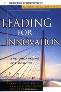 Leading For Innovation And Organizing For Results Summary