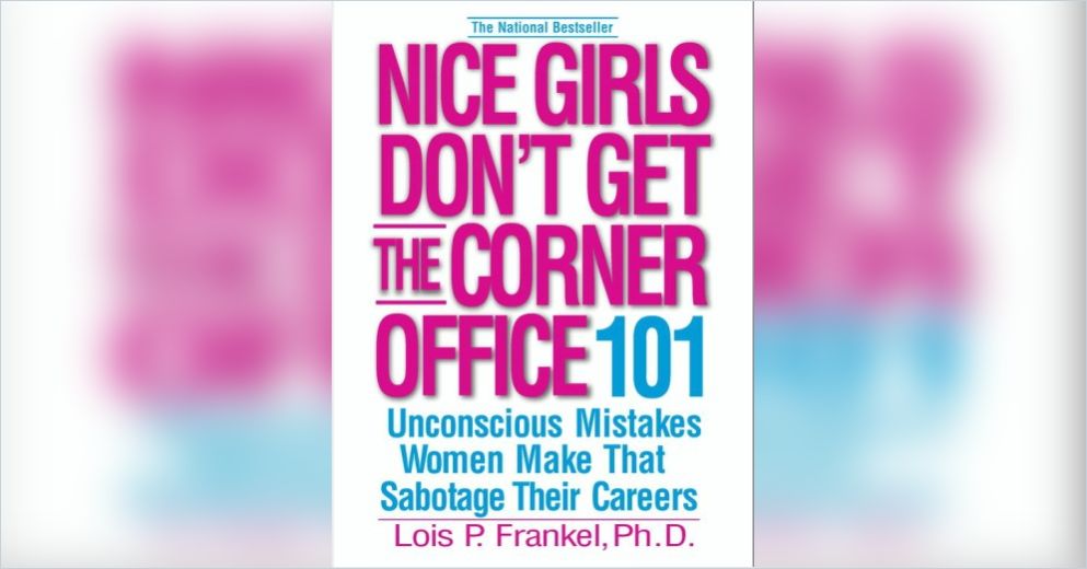 Nice Girls Don T Get The Corner Office Lois Frankel   Nice Girls Dont Get The Corner Office Frankel En 4191 993x520 