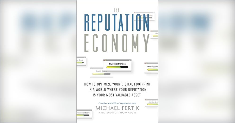 The Reputation Economy Summary Michael Fertik And David