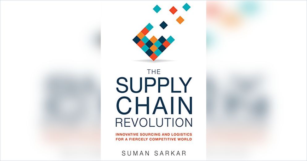 The Supply Chain Revolution Summary Suman Sarkar