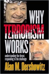 Why Terrorism Works Summary | Alan M. Dershowitz