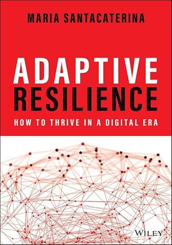 Adaptive Resilience: How to Thrive in a Digital Era