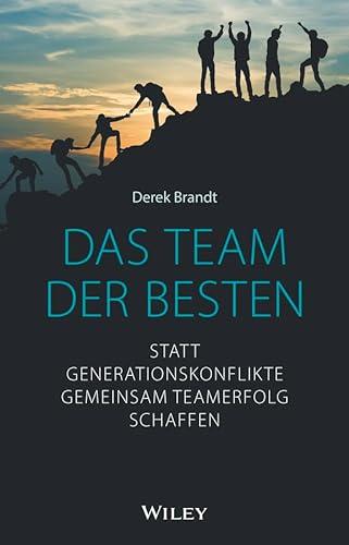 Das Team der Besten: Statt Generationskonflikte gemeinsam Teamerfolg schaffen