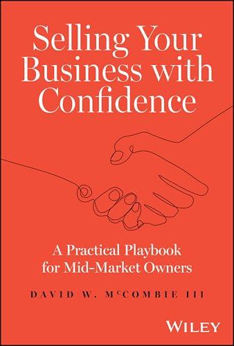 Selling Your Business with Confidence: A Practical Playbook for Mid-Market Owners