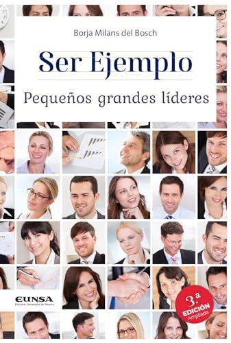 Ser ejemplo. Pequeños grandes líderes