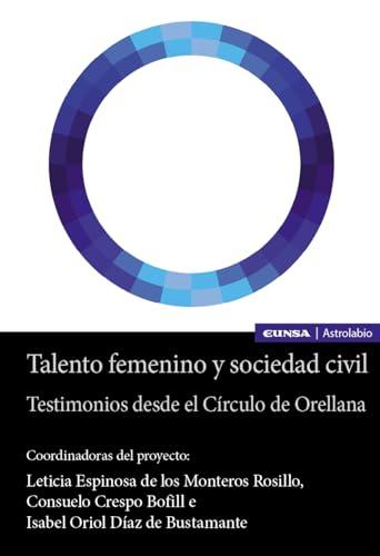 Talento femenino y sociedad civil: Testimonios desde el Círculo de Orellana