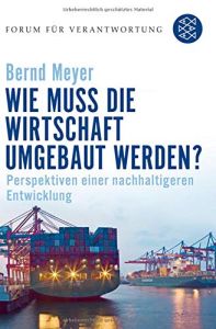 Wie muss die Wirtschaft umgebaut werden?