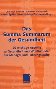 Das Summa Summarum der Gesundheit