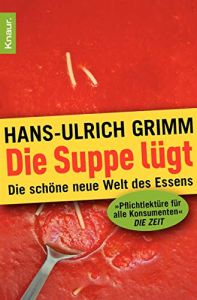 Die Suppe lügt