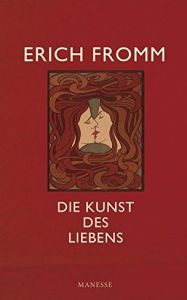 Die Kunst des Liebens