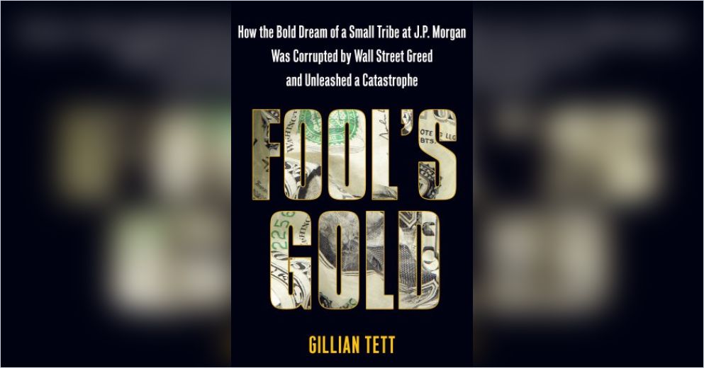 fool-s-gold-free-summary-by-gillian-tett