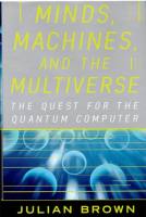 Minds, Machines, and the Multiverse