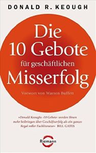 Die 10 Gebote für geschäftlichen Misserfolg