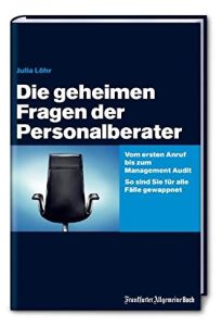 Die geheimen Fragen der Personalberater