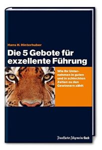 Die 5 Gebote für exzellente Führung