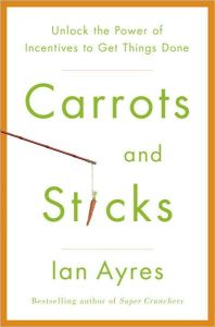 Carrots and Sticks