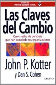 Las claves del cambio(Spanische Version) von Dan S. Cohen y John Kotter —  Gratis-Zusammenfassung