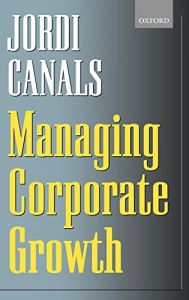 Managing Corporate Growth