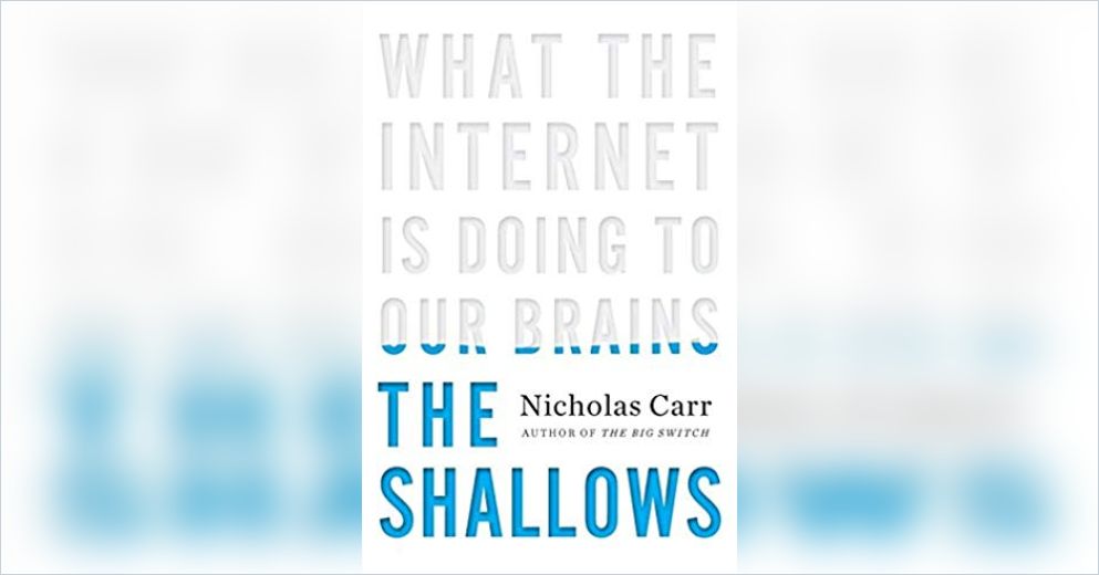 Summary of The Shallows: What the Internet Is Doing to Our Brains by  Nicholas Carr