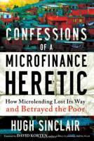 Confessions of  a Microfinance Heretic