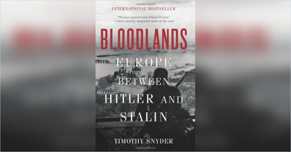 Analysis Of Timothy Snyders Bloodlands By Tim Snyder