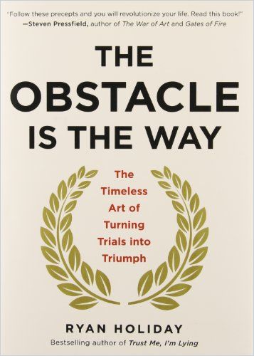 obstacle is the way book summary