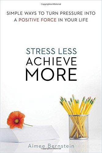 Image of: Stress Less. Achieve More.