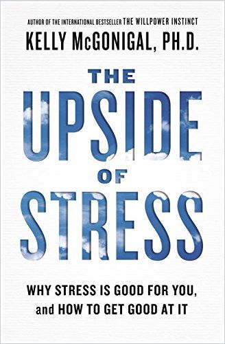 Image of: The Upside of Stress