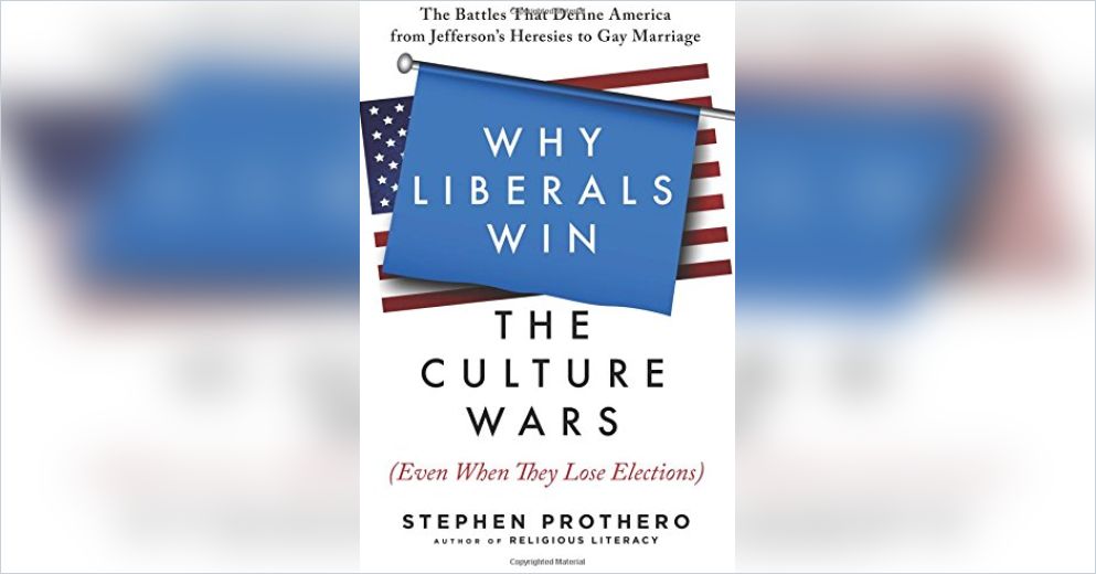 Why Liberals Win the Culture Wars (Even When They Lose Elections) Free