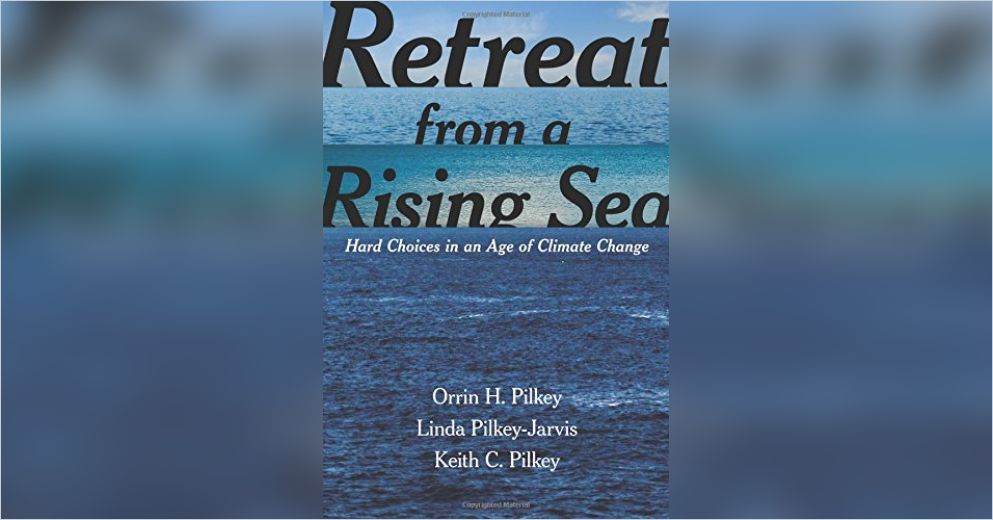 Retreat From A Rising Sea Englische Version Von Orrin H Pilkey Et Al Gratis Zusammenfassung