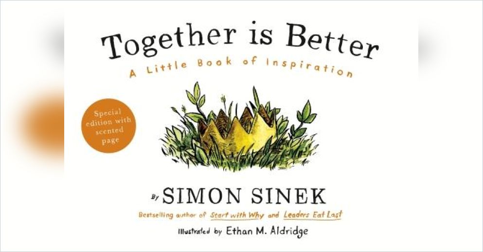 Together Is Better Version En Ingles Resumen Gratuito Simon Sinek