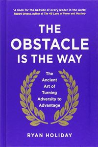 the obstacle is the way essay