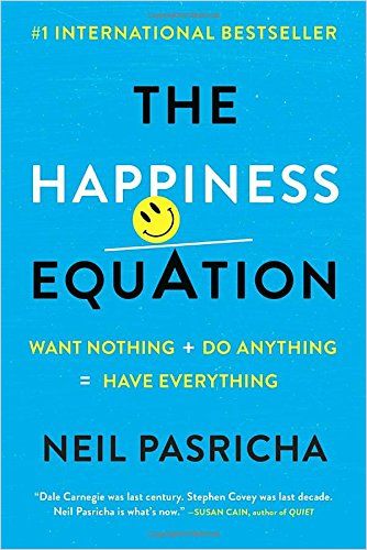 The Happiness Equation Free Summary By Neil Pasricha