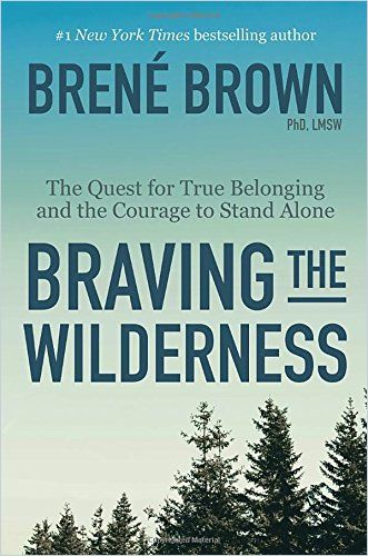 brené brown braving the wilderness