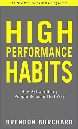 High Performance Habits Version Anglaise Resume Gratuit Brendon Burchard