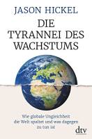 Die Tyrannei des Wachstums