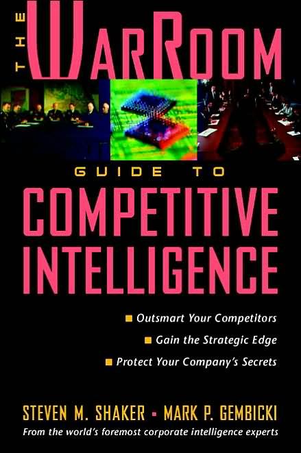 The War Room Guide To Competitive Intelligence Version En