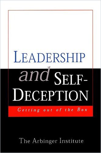 Leadership And Self-deception Free Summary By The Arbinger Institute