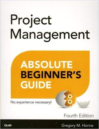 Project Management Absolute Beginner's Guide (4th Edition) Free Review ...