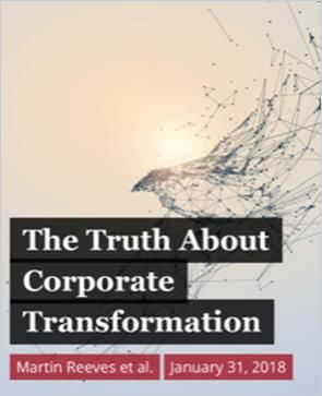 The Truth About Corporate Transformation Free Summary By Martin Reeves ...