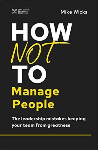 Image of: How Not to Manage People