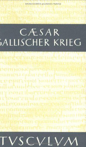 Der Gallische Krieg Von Gaius Iulius Caesar Gratis - 