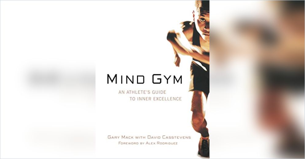 Mind Gym Free Summary by Gary Mack and David Casstevens