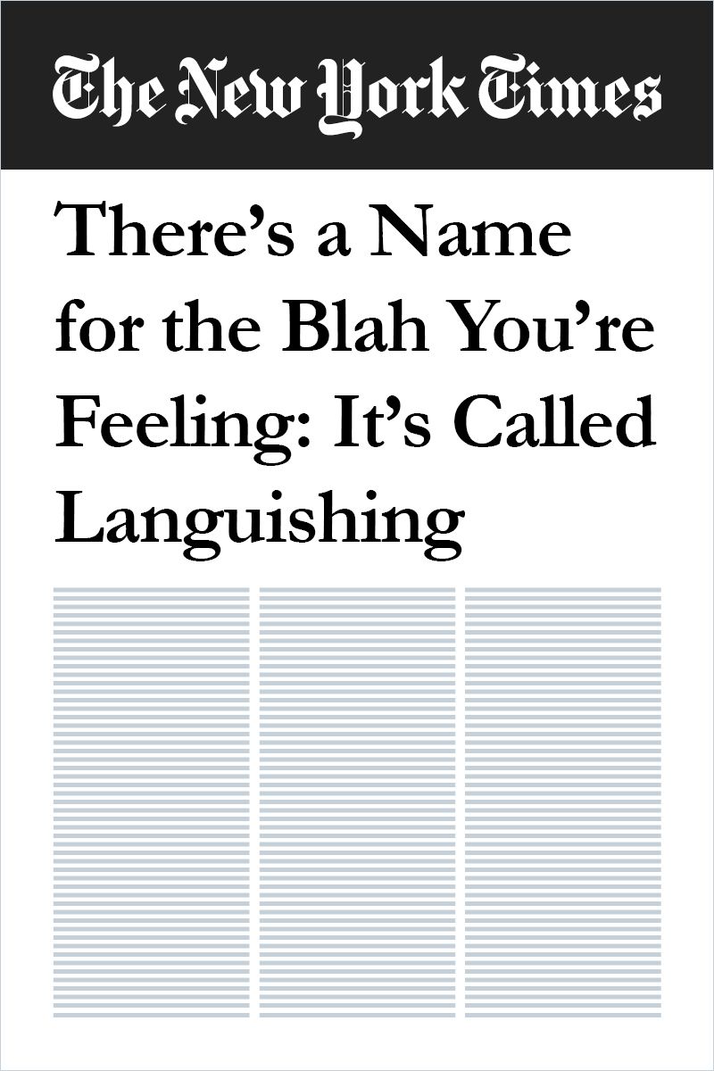 Image of: There’s a Name for the Blah You’re Feeling: It’s Called Languishing
