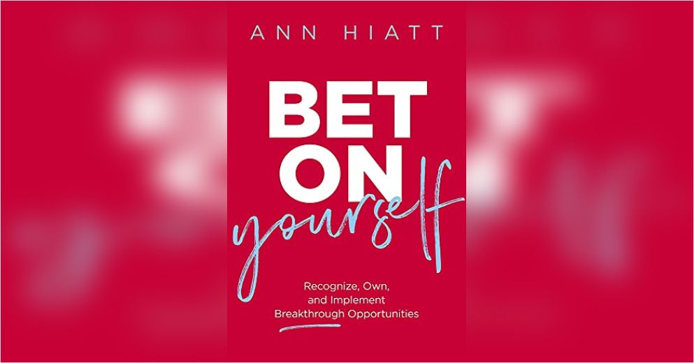 bet-on-yourself-free-summary-by-ann-hiatt