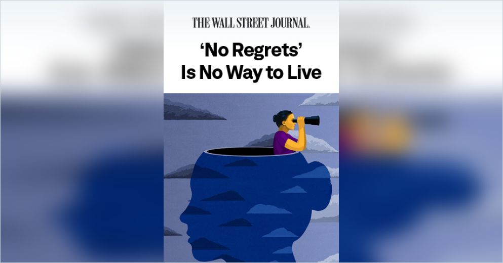 No Regrets' Is No Way to Live - WSJ