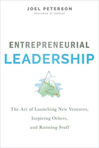 Entrepreneurial Leadership Free Summary By Joel Peterson